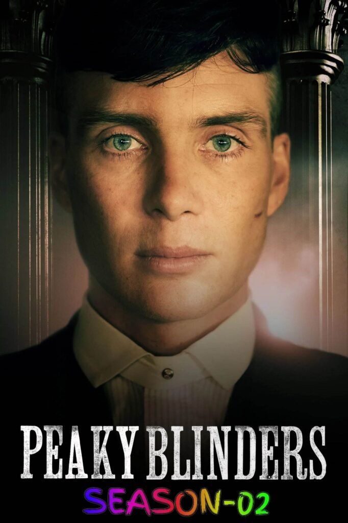 Free Peaky Blinders S02 (2014) (Hindi + English) Dual Audio Completed Web Series BluRay HEVC ESub (🔰 Episode -02) – Movies4u