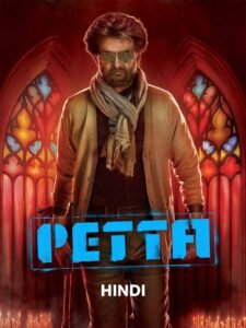 Free Petta (2019) Dual Audio [Hindi – Tamil] Full Movie HD ESub – Movies4u